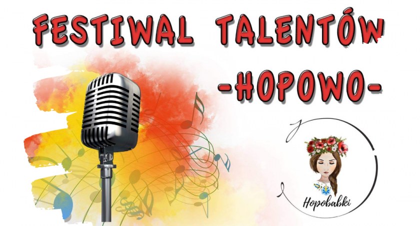 Hopowo. Festiwal Talentów z tańcami i wspólnym śpiewem