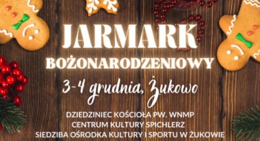 Jarmark Bożonarodzeniowy w Żukowie