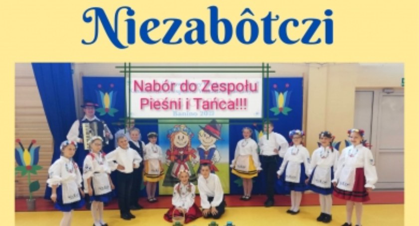 Nabór do Zespołu Pieśni i Tańca Niezabôtczi