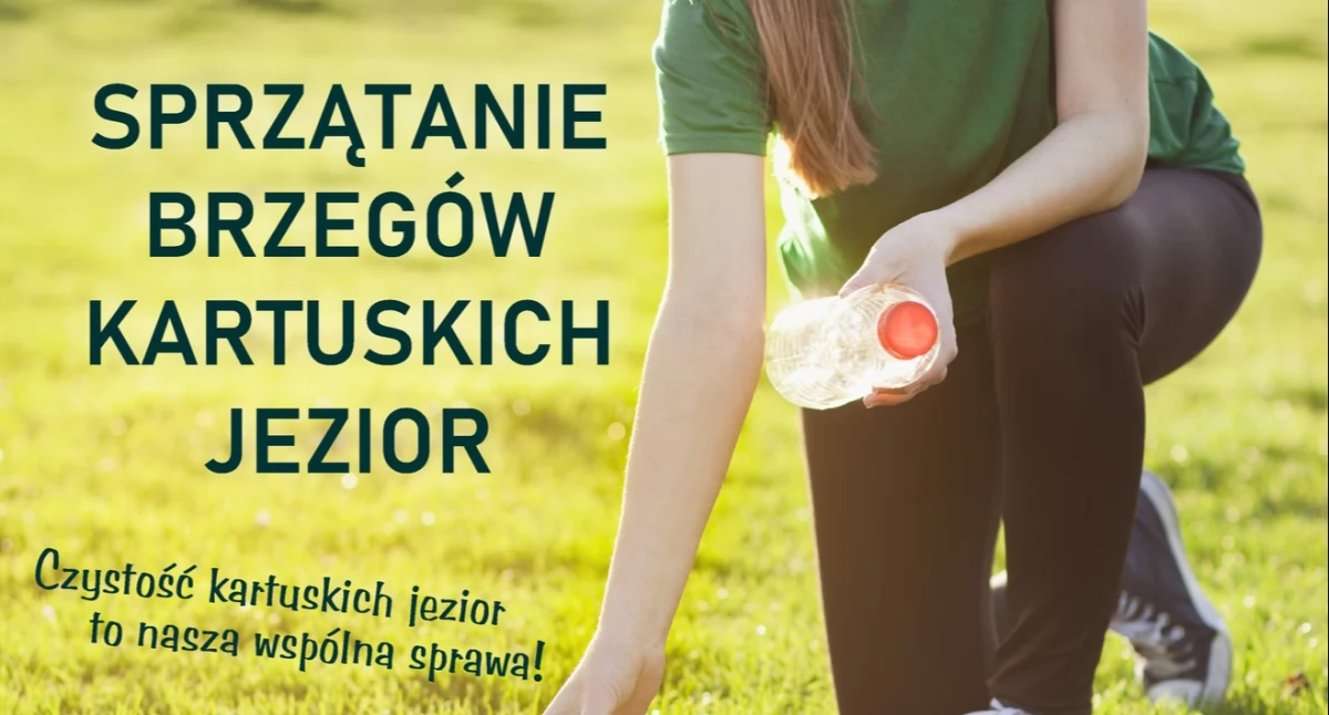 Wspólne sprzątanie brzegów kartuskich jezior - dołącz do akcji!