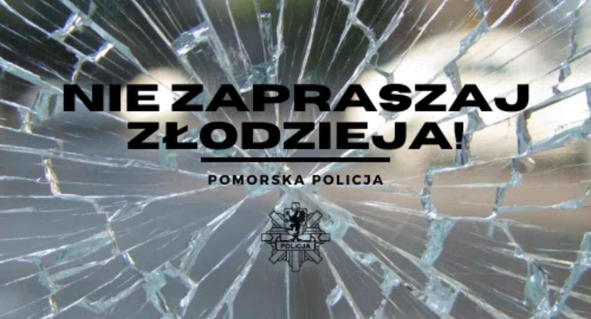 Nie zapraszaj do swojego domu złodzieja!