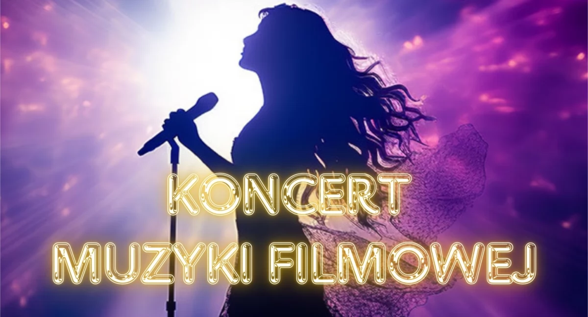 Sierakowice. Koncert Muzyki Filmowej - magia kina w dźwiękach