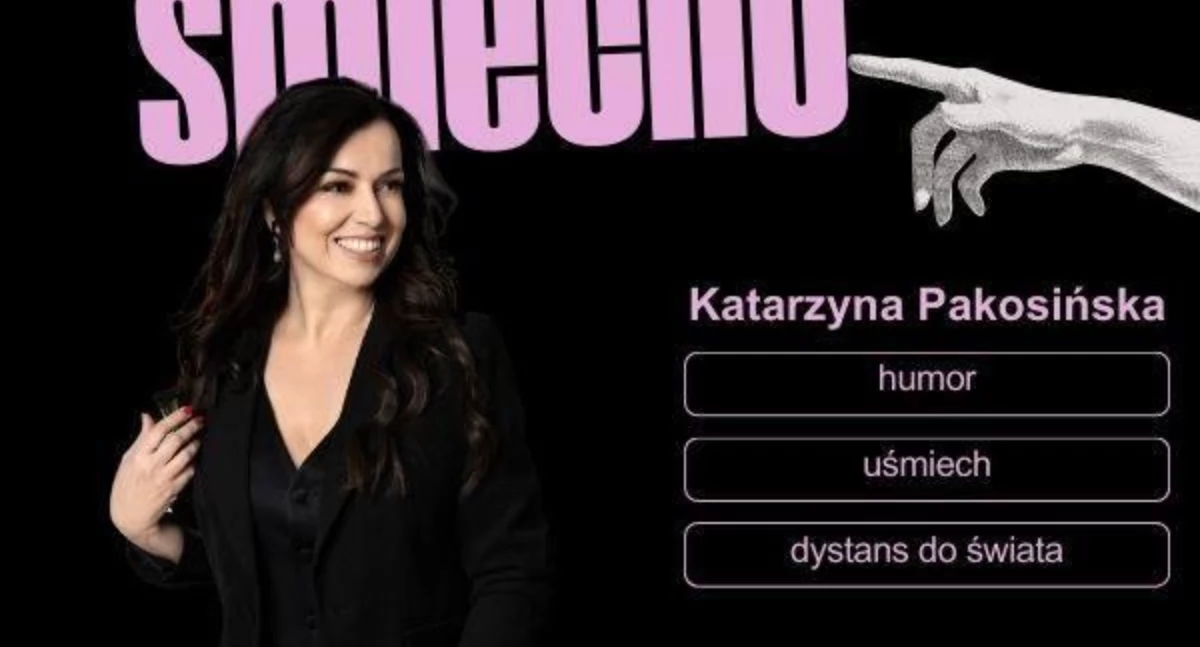 Katarzyna Pakosińska już w sobotę w Żukowie. Odpowiedz na pytanie i zgarnij bilety na jej stand-up!