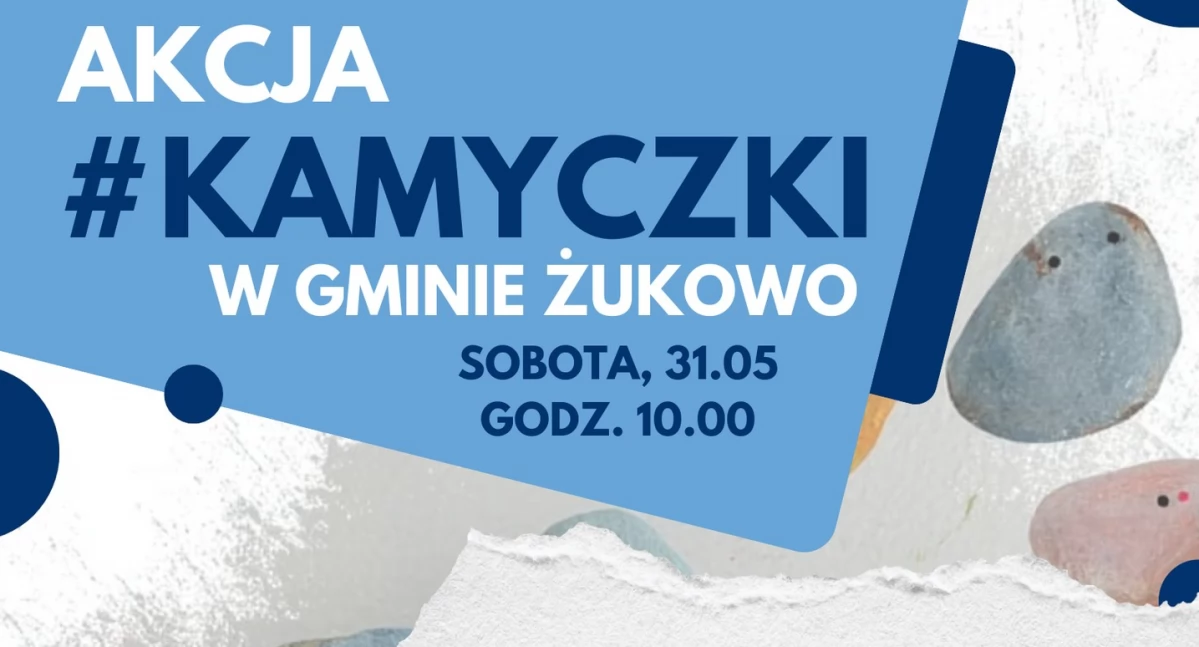 Kolorowe kamienie wyruszają w świat – dołącz do akcji #kamyczki w Żukowie!