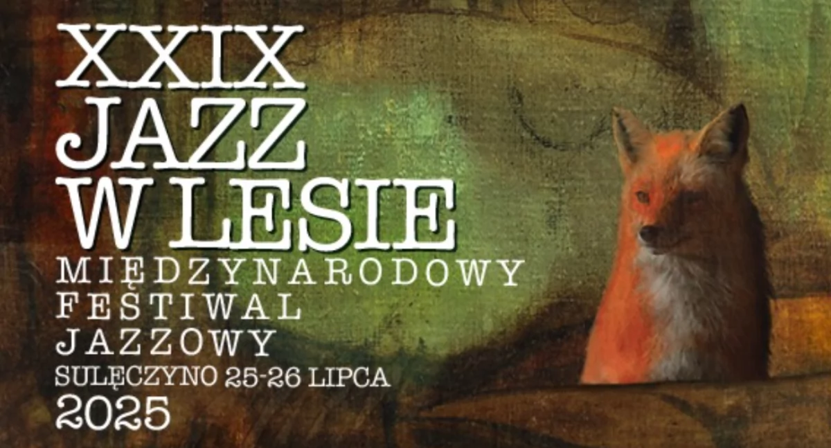 XXIX Międzynarodowy Festiwal Jazzowy - Jazz w Lesie