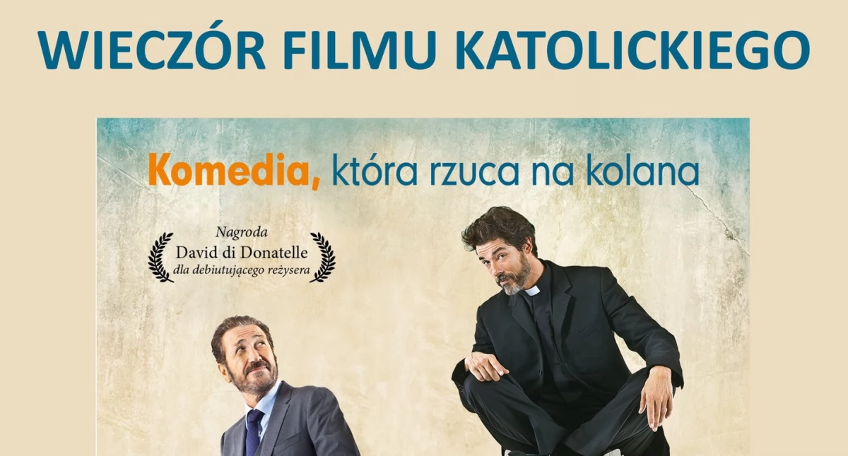 Włoska komedia „Jak Bóg da”. Wieczór Filmu Katolickiego w Sulęczynie ZMIANA TERMINU na 29.10.2025