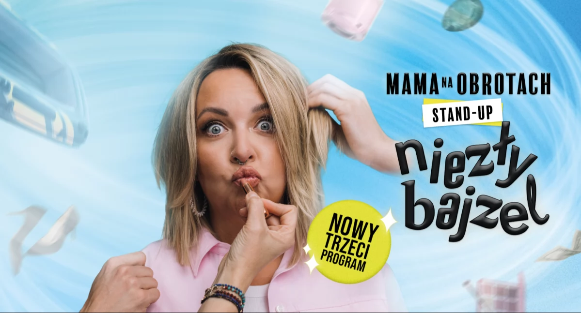 Mama na Obrotach wraca do Kartuz z nowym programem „Niezły bajzel”