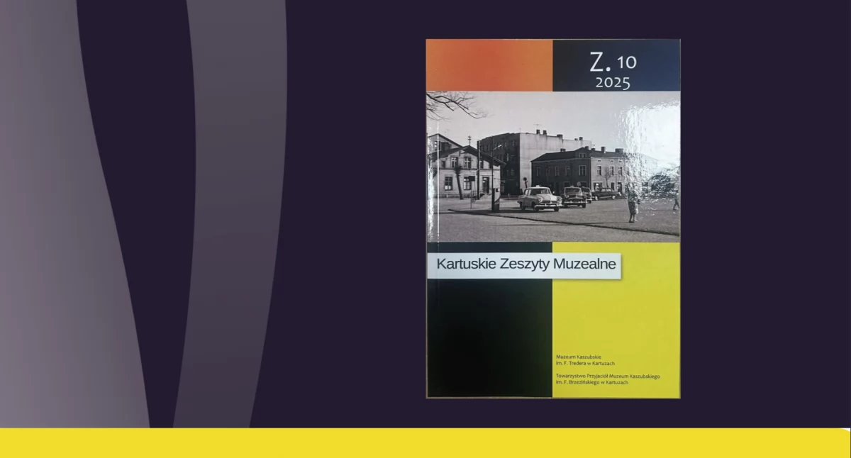 Promocja 10. numeru Kartuskich Zeszytów Muzealnych. Historia i kultura regionu na kartach czasopisma