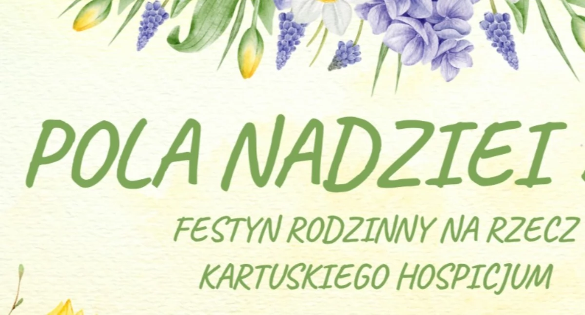 Pomaganie, które łączy. Kartuzy zapraszają na wyjątkowe „Pola Nadziei”