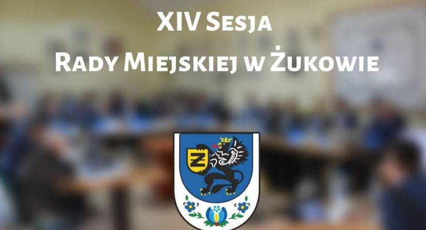 XIII Sesja Rady Miejskiej w Żukowie