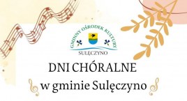  Dni Chóralne w gminie Sulęczyno