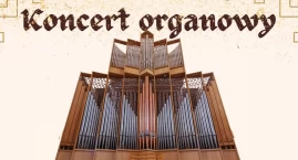 Potęga dźwięku - koncert organowy w Chwaszczynie