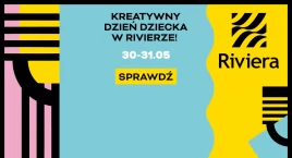 Dni dzieci i rodzin w Centrum Riviera w Gdyni