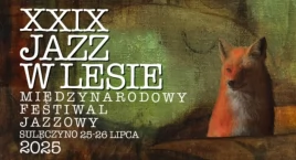XXIX Międzynarodowy Festiwal Jazzowy - Jazz w Lesie