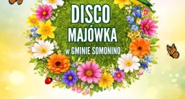 Disco, biesiada i dobra zabawa – Majówka w Gminie Somonino
