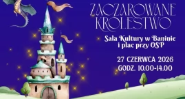 Zaczarowane Królestwo otworzy swoje bramy. Rycerze, &hellip;