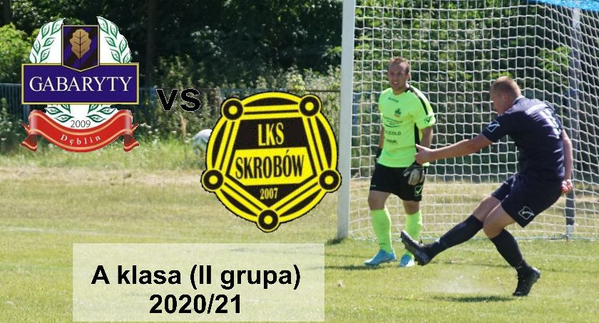 A klasa (II grupa): Gabaryty Dęblin - LKS Skrobów