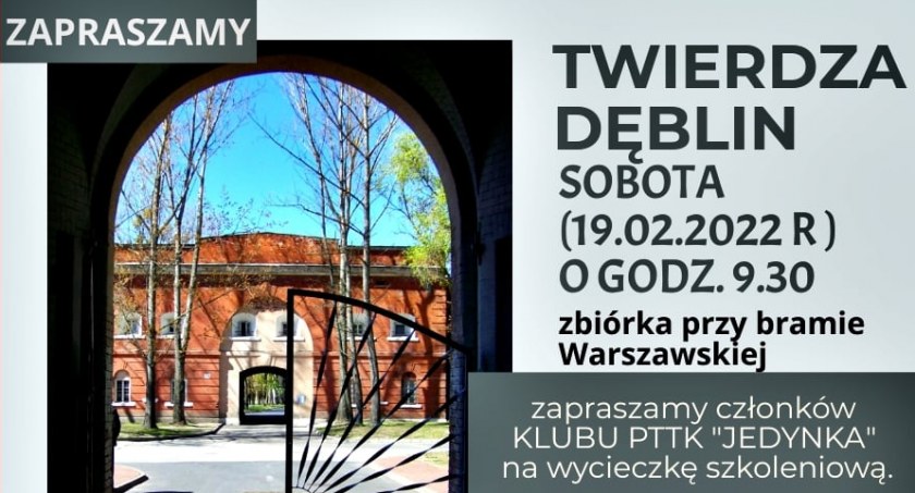 Niepowtarzalna okazja, by zwiedzić dęblińską Twierdzę