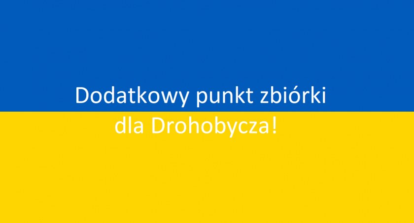 DĘBLIN: Dodatkowy punkt zbiórki dla Drohobycza
