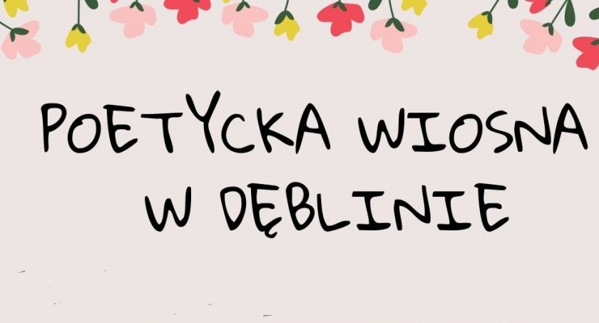 Poetycka wiosna w Dęblina