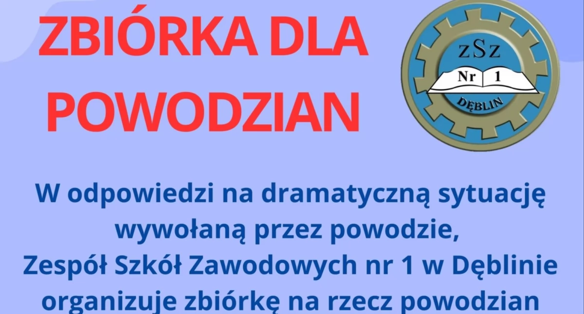 Zespół Szkół Zawodowych nr 1 w Dęblinie organizuje zbiórkę dla powodzian