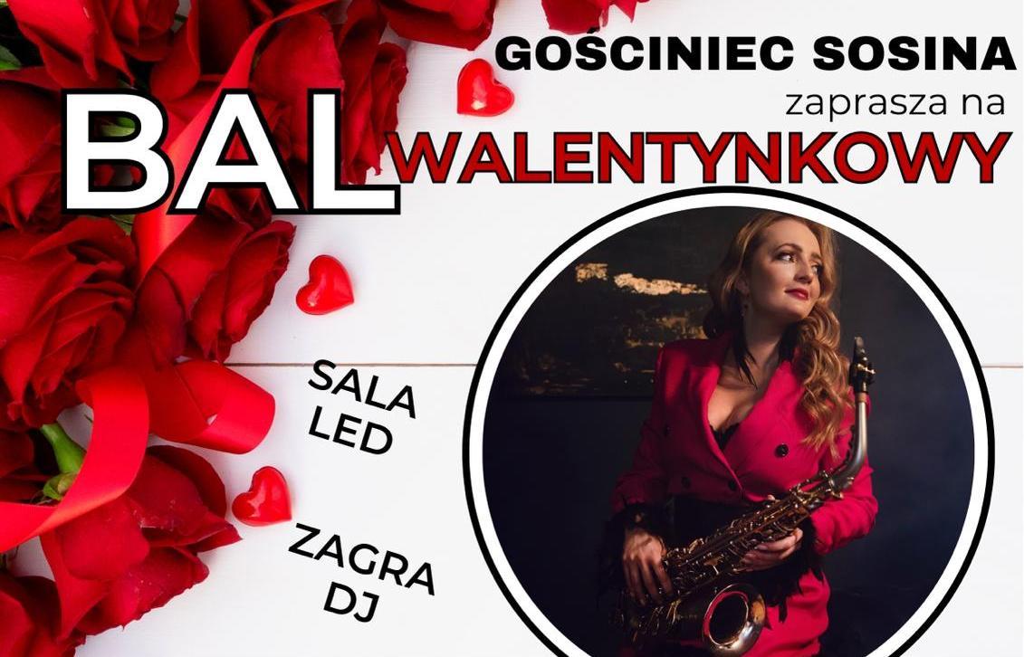 Gościniec Sosina zaprasza na BAL WALENTYNKOWY. Zagra Saxophone Lady