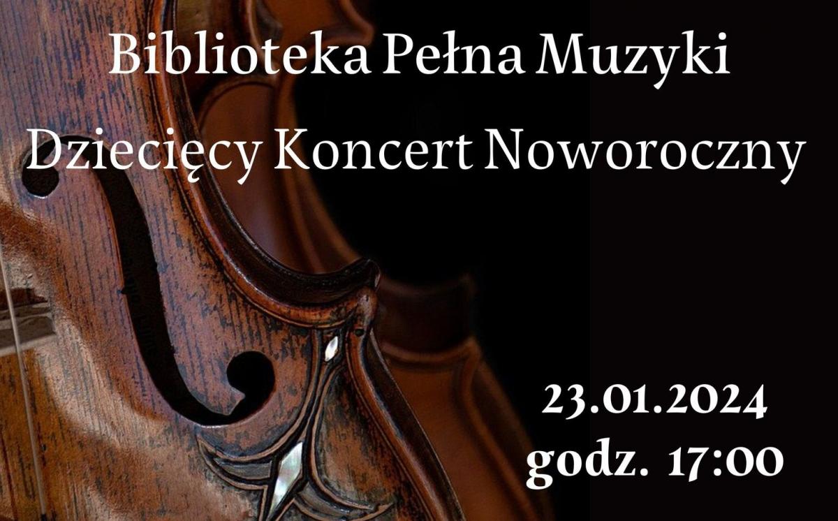 Zaproszenie na Dziecięcy Koncert Noworoczny