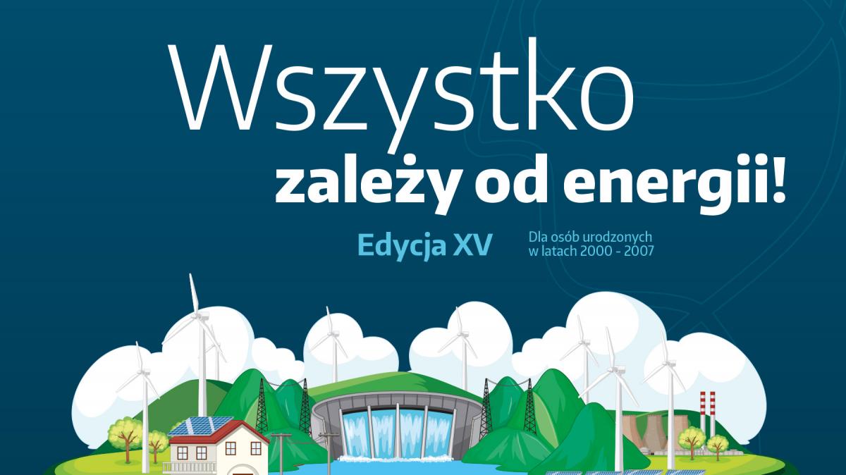 Zapraszamy do udziału w XV edycji Krajowego Konkursu Energetycznego!