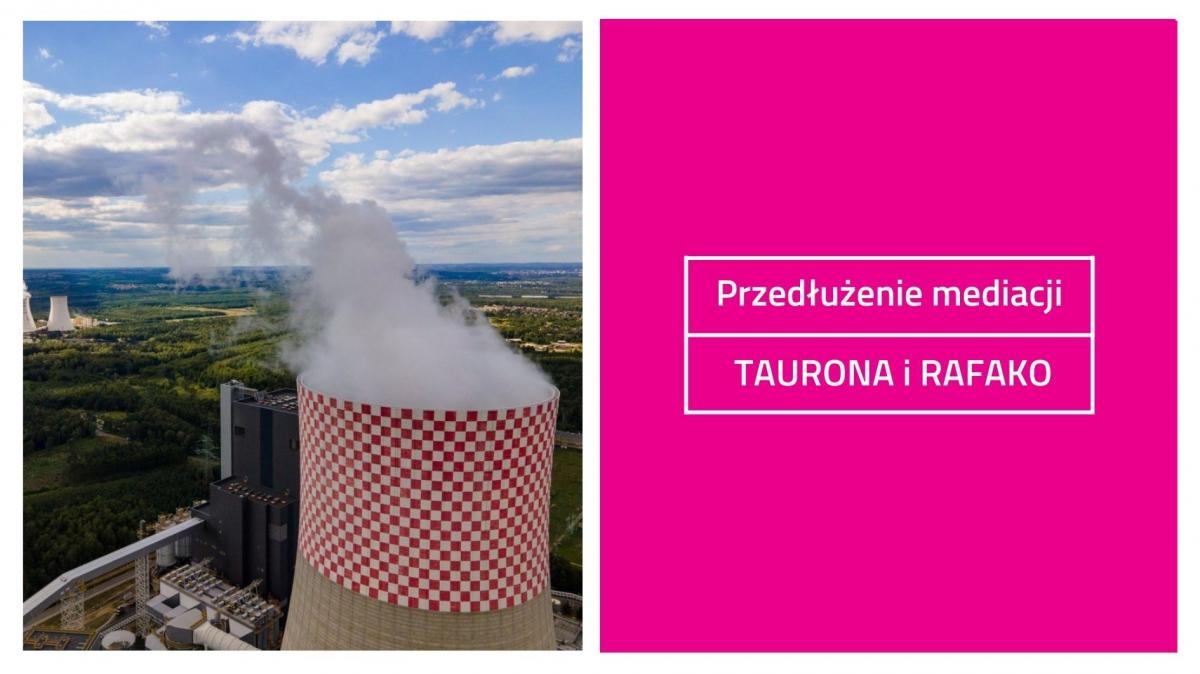 TAURON i Rafako wydłużają mediacje