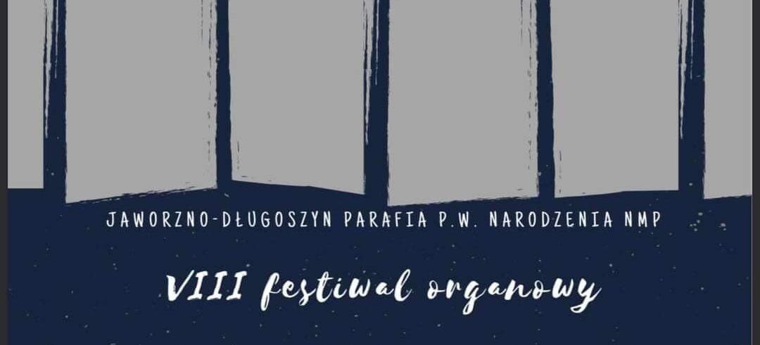 VIII Jesienne Koncerty Organowe w długoszyńskiej parafii