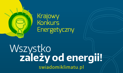 WYNIKI XIV EDYCJI KRAJOWEGO KONKURSU ENERGETYCZNEGO  im. prof. Jacka Malko pn. „Wszystko zależy od energii!