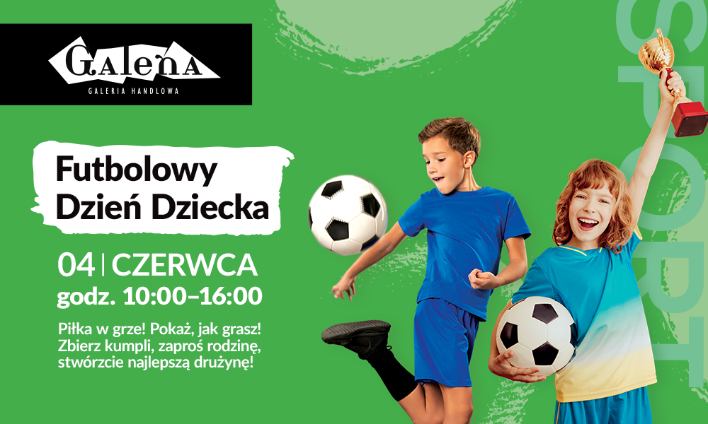 Futbolowy Dzień Dziecka w Galerii Galena