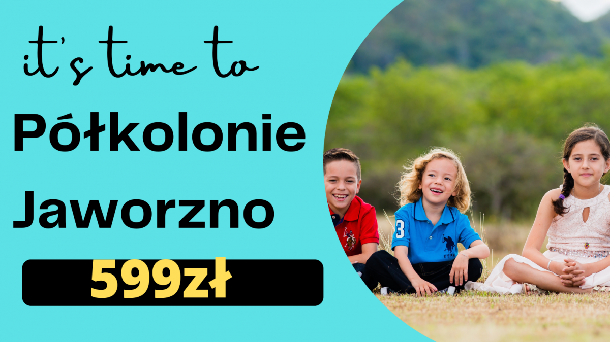Półkolonie w Jaworznie za 599 zł