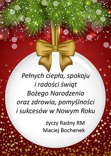 Życzenia świąteczne: Maciej Bochenek, radny Rady Miasta