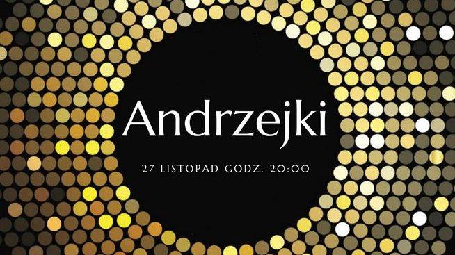 Ostatnie wolne miejsca na wyjątkowe Andrzejki 2021!