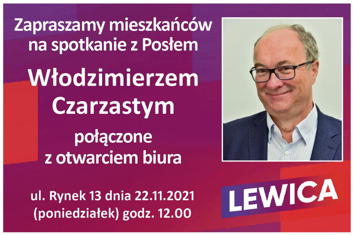 Włodzimierz Czarzasty zaprasza na otwarcie biura poselskiego