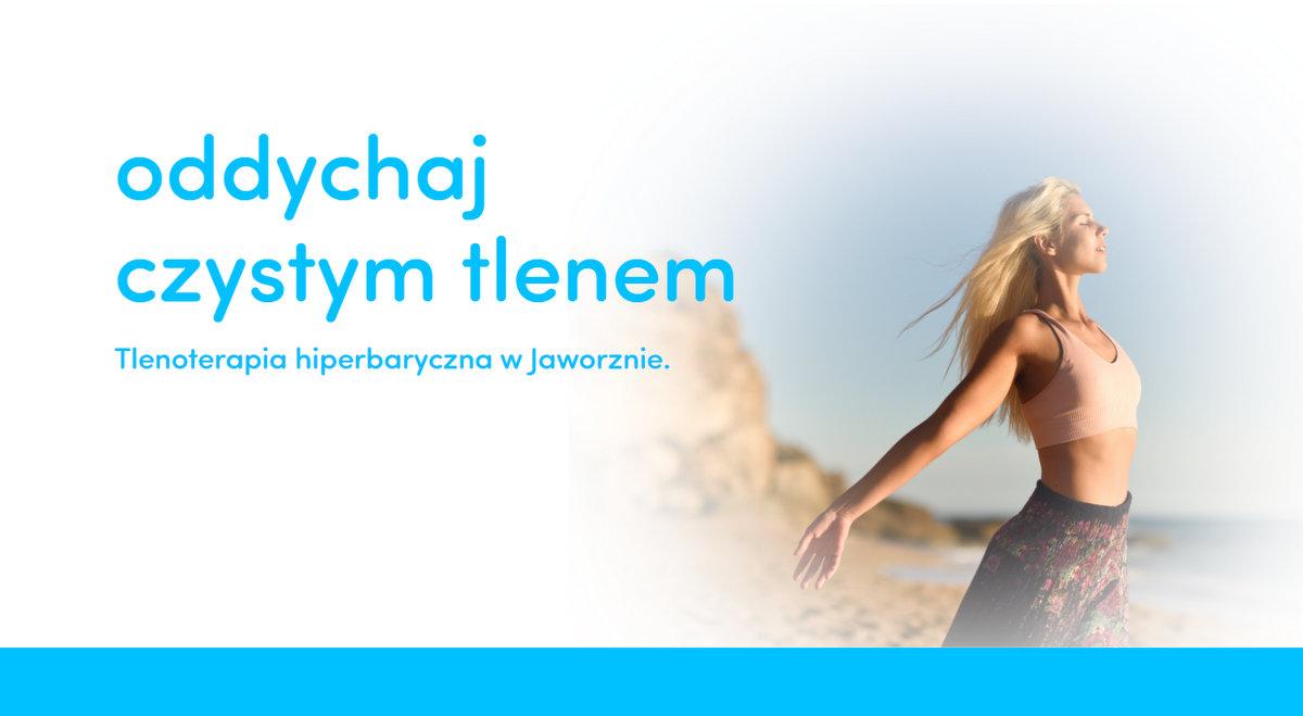 Oddychaj czystym tlenem - Tlenoterapia hiperbaryczna Jaworzno