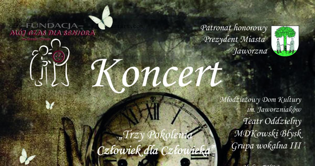 Zaproszenie na Koncert „Trzy Pokolenia - Człowiek dla Człowieka”.