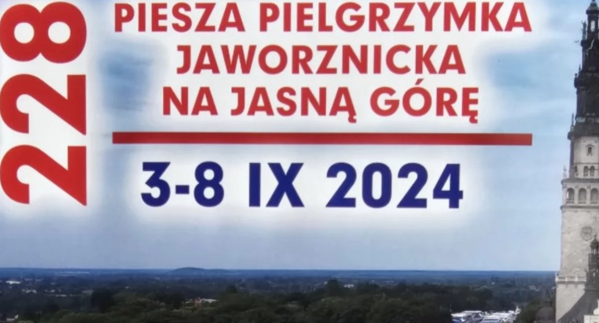 228 Piesza Pielgrzymka Jaworznicka na Jasna Górę – zapisy od 21 sierpnia