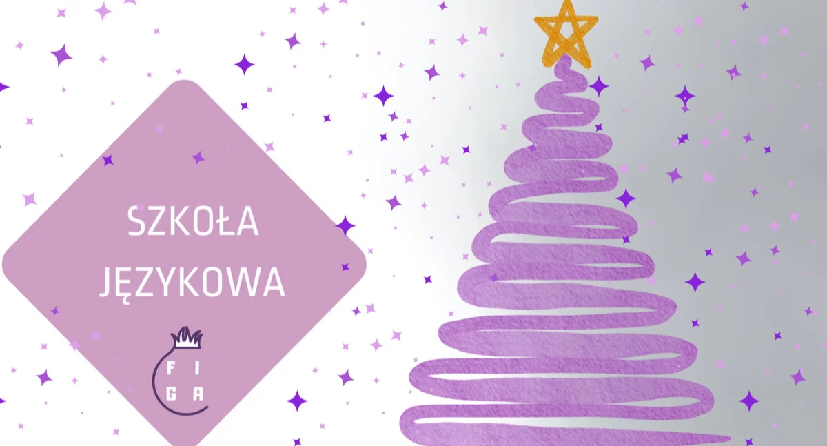 Szkoła Językowa Figa składa świąteczne życzenia wszystkim Uczniom