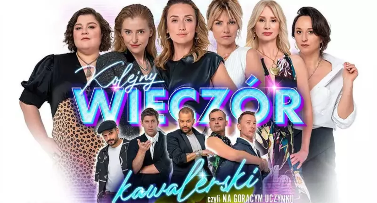 Kolejny wieczór kawalerski czyli na gorącym uczynku - komediowy spektakl w Jaworznie