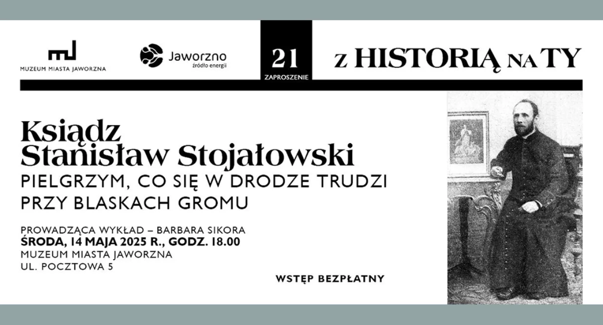 Barbara Sikora zaprasza na prelekcję poświęconą ks. Stojałowskiemu  