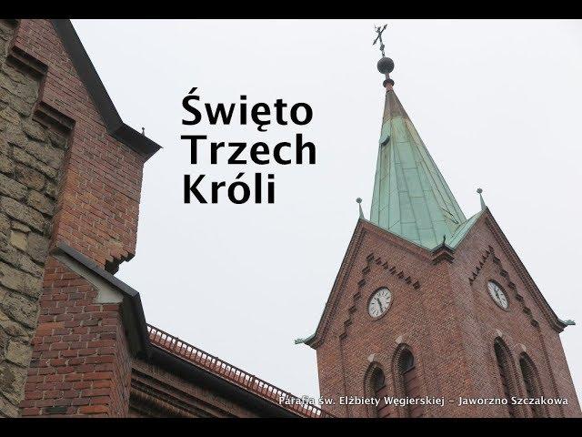 Trzej Królowie - Jaworzno Szczakowa - Msza święta