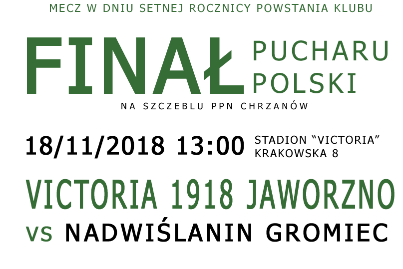 Finał Pucharu Polski w setną rocznicę powstania Victorii 1918 Jaworzno