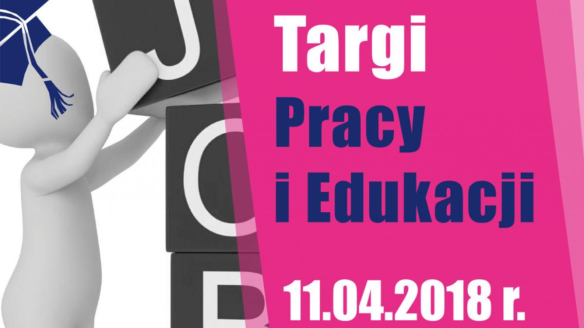 TARGI PRACY I EDUKACJI