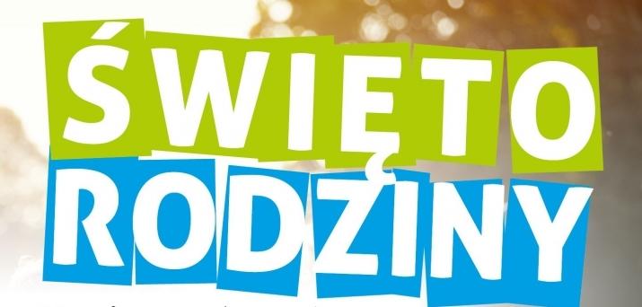 Święto Rodziny - zobacz, jakie będą atrakcje