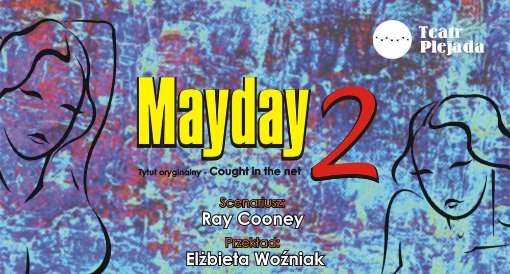 Mayday 2 - wygraj podwójne zaproszenie