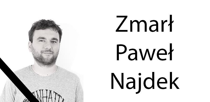 Odszedł Paweł Najdek