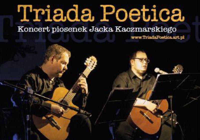 Triada Poetica – koncert piosenek J. Kaczmarskiego w Teatrze Sztuk