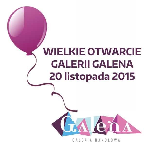 Otwarcie GALENY 20 listopada